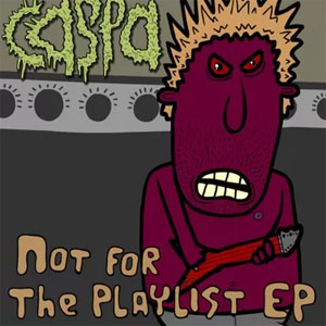 Álbum Not For the Playlist de Caspa