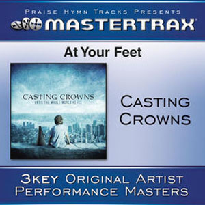 Álbum At Your Feet (Performance Track) - EP de Casting Crowns