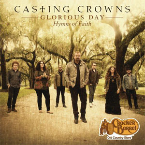 Álbum Glorious Day: Hymns Of Faith de Casting Crowns