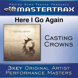 Álbum Here I Go Again (Performance Tracks) - EP de Casting Crowns
