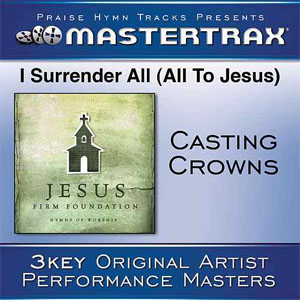 Álbum I Surrender All (All To Jesus) [Performance Tracks] - EP de Casting Crowns
