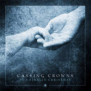 Álbum It's Finally Christmas - EP de Casting Crowns