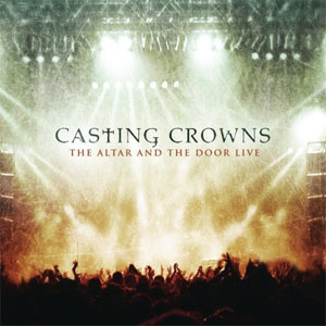Álbum The Altar And The Door Live de Casting Crowns