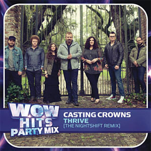 Álbum Thrive (The nightSHIFT Remix) de Casting Crowns