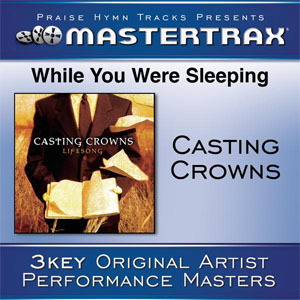Álbum While You Were Sleeping (Performance Tracks) - EP de Casting Crowns