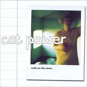 Álbum Nude As The News de Cat Power