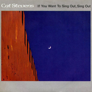 Álbum If You Want To Sing Out, Sing Out de Cat Stevens