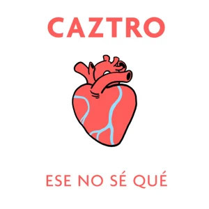 Álbum Ese No Sé Qué de Caztro