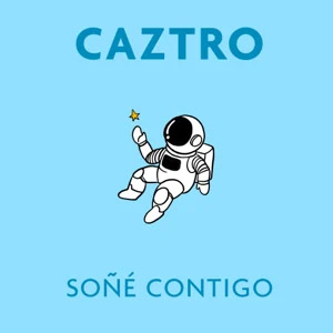 Álbum Soñé Contigo de Caztro