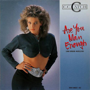 Álbum Are You Man Enough (Long Version - Muscle Mix) de C.C. Catch