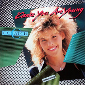 Álbum 'Cause You Are Young de C.C. Catch