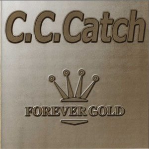Álbum Forever Gold de C.C. Catch