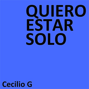 Álbum Quiero Estar Solo de Cecilio G