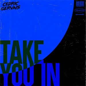 Álbum Take You In de Cedric Gervais
