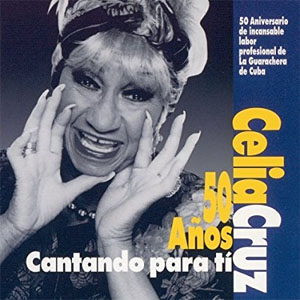 Álbum 50 Años Cantando de Celia Cruz