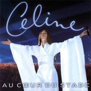 Álbum Au Coeur Du Stade de Celine Dion