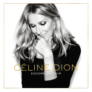 Álbum Encore Un Soir (Deluxe Edition) de Celine Dion
