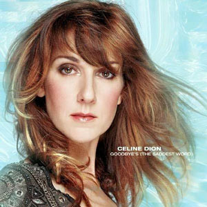 Álbum Goodbye's (The Saddest Word) de Celine Dion