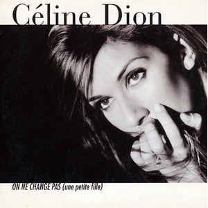 Álbum On Ne Change Pas (Une Petite Fille) de Celine Dion