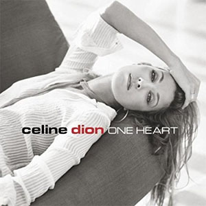 Álbum One Heart de Celine Dion