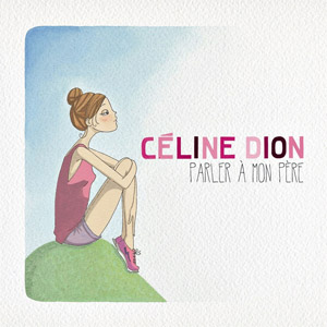 Álbum Parler A Mon Pere de Celine Dion