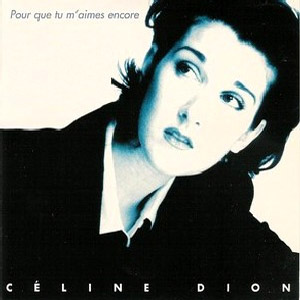 Álbum Pour Que Tu M'aimes Encore de Celine Dion