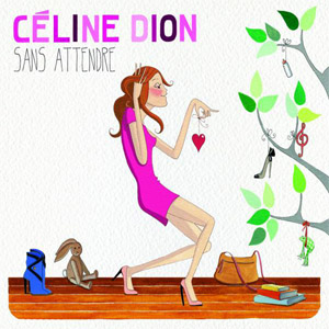 Álbum Sans Attendre (Deluxe Edition) de Celine Dion