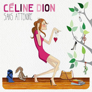 Álbum Sans Attendre de Celine Dion