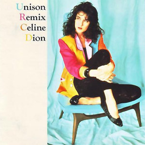 Álbum Unison (Remix)  de Celine Dion