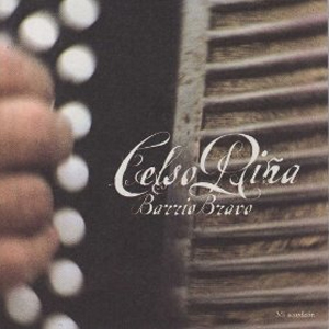 Álbum Barrio Bravo de Celso Piña