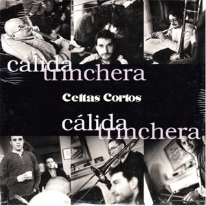 Álbum Cálida Trinchera de Celtas Cortos