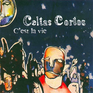 Álbum C'est La Vie de Celtas Cortos