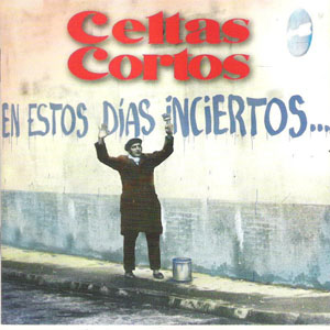 Álbum En Estos Días Inciertos ... de Celtas Cortos