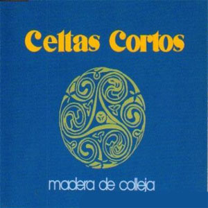 Álbum Madera De Colleja de Celtas Cortos