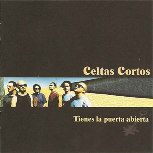 Álbum Tienes La Puerta Abierta de Celtas Cortos