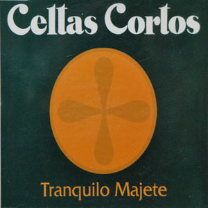 Álbum Tranquilo Majete de Celtas Cortos