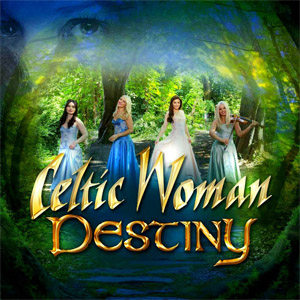 Álbum Destiny (German Edition) de Celtic Woman