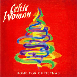 Álbum Home For Christmas de Celtic Woman