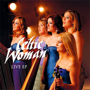 Álbum Live (Ep) de Celtic Woman