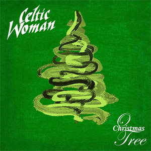 Álbum O Christmas Tree de Celtic Woman
