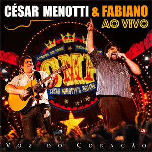 Álbum Voz Do Coracao de César Menotti e Fabiano