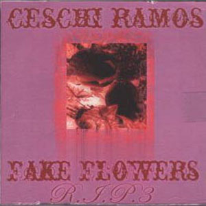 Álbum Fake Flowers R.I.P. #3 de Ceschi