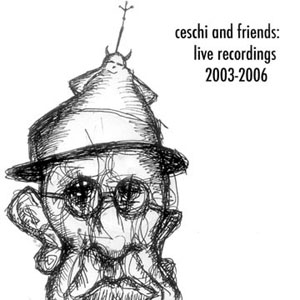 Álbum Ceschi & Friends: Live Recordings 2003-2006 de Ceschi