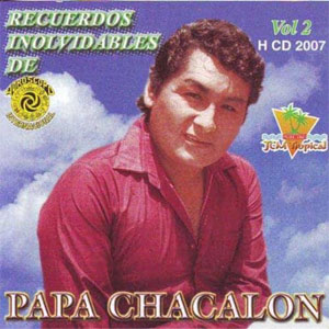 Álbum Recuerdos Inolvidables Vol.2 de Chacalón