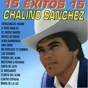 Álbum 15 Éxitos De Chalino Sánchez de Chalino Sánchez