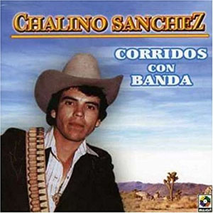 Álbum Corridos Con Banda de Chalino Sánchez