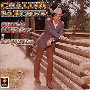 Álbum Corridos Felix Quintero de Chalino Sánchez