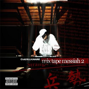Álbum Mix Tape Messiah 2 de Chamillionaire