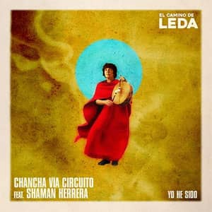 Álbum Yo He Sido (El Camino De Leda) de Chancha Vía Circuito