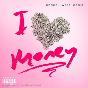 Álbum I Love Money de Chanel West Coast